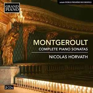 Nicolas Horvath - Hélène Antoinette Marie de Nervo de Montgeroult: Complete Piano Sonatas (2021)