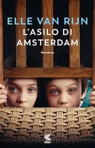 Elle Van Rijn - L'asilo di Amsterdam
