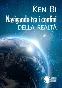 Ken Bi - Navigando tra i confini della realtà