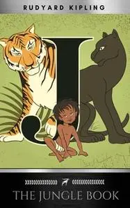 «The Jungle Book» by Rudyard Kipling,Silver Deer Classics
