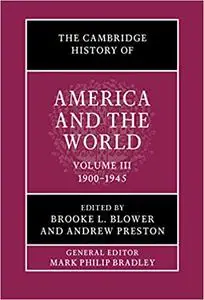 The Cambridge History of America and the World: Volume 3, 1900–1945