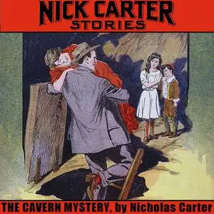 «The Cavern Mystery» by Nicholas Carter