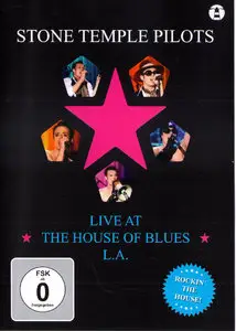 Stone Temple Pilots - Live at the House of the Blues L.A. (2009)