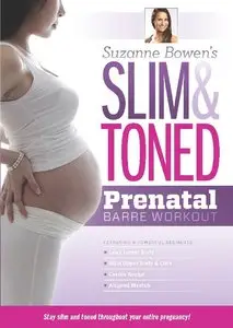Suzanne Bowen's Slim & Toned Prenatal Barre Workout (2012)