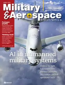 Military & Aerospace Electronics - April 2019