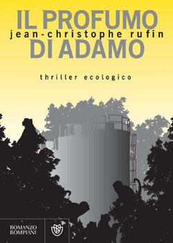 Il profumo di Adamo - Jean-Christophe Rufin