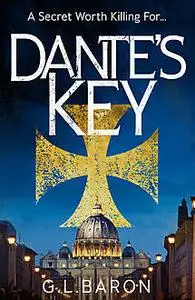 «Dante's Key» by G.L. Baron