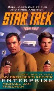 «My Brother's Keeper: Enterprise» by Michael Jan Friedman