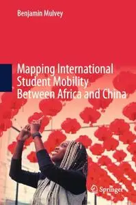 Mapping International Student Mobility Between Africa and China