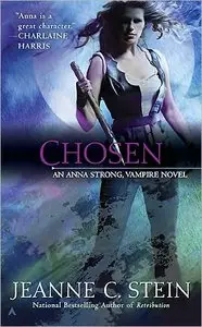 Chosen (Anna Strong Chronicles, Book 6) - Jeanne C. Stein