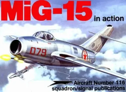 MiG-15 in action (Squadron Signal 1116) (Repost)