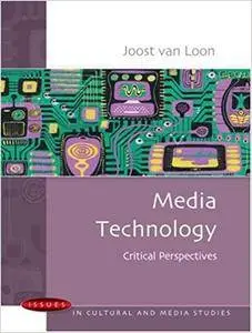 Media Technology: Critical Perspectives (Repost)