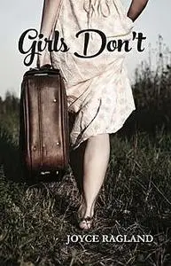 «Girls Don't» by Joyce Ragland