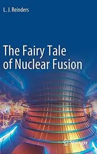 The Fairy Tale of Nuclear Fusion (Repost)