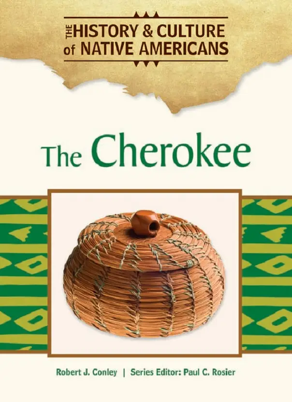 The Cherokee (The History and Culture of Native Americans) (repost)