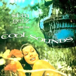 Stan Getz - Stan Getz And The Cool Sounds (1957/2021) [Official Digital Download 24/96]