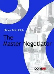 «The Master Negotiator» by S. Amin Talab