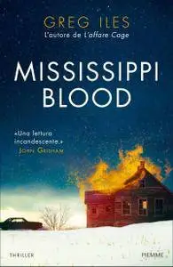 Greg Iles - Mississippi blood