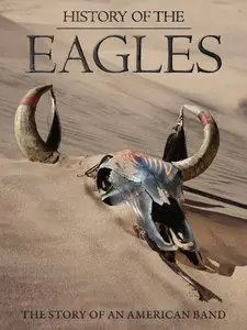 History of The Eagles Parts 1 & 2 (2013)