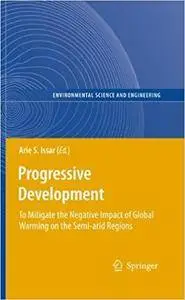 Progressive Development: To Mitigate the Negative Impact of Global Warming on the Semi-arid Regions (Repost)