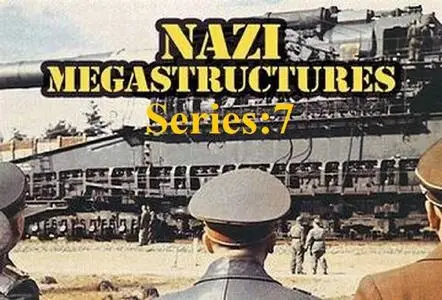 Nat.Geo. - Nazi Megastructures: Series 7 (2019)