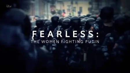 ITV Exposure - Fearless: The Women Fighting Putin (2021)