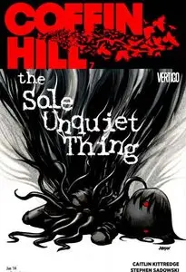 Coffin Hill 07 - The Sole Unquiet Thing