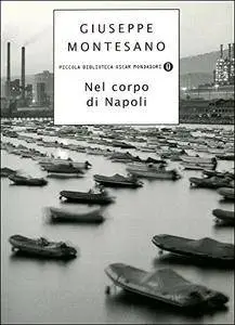 Giuseppe Montesano - Nel corpo di Napoli