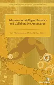 Advances in Intelligent Robotics and Collaborative Automation