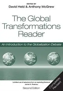 The Global Transformations Reader: An Introduction to the Globalization Debate