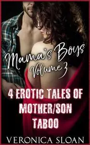 «Mama's Boys 3» by Veronica Sloan