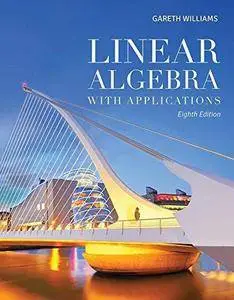 Linear Algebra with Applications, 8th Edition (Repost)