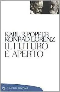 Konrad Lorenz, Karl R. Popper, "Il futuro è aperto"