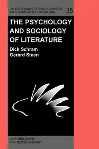 The Psychology and Sociology of Literature: In Honor of Elrud Ibsch (Utrecht Publications in General and Comparative Literature