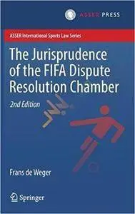 The Jurisprudence of the FIFA Dispute Resolution Chamber (2nd Edition)