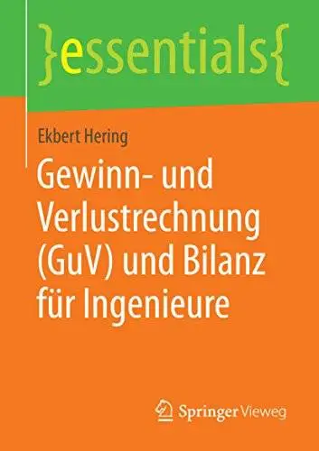 Gewinn- und Verlustrechnung (GuV) und Bilanz für Ingenieure
