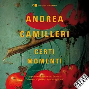 «Certi momenti» by Andrea Camilleri