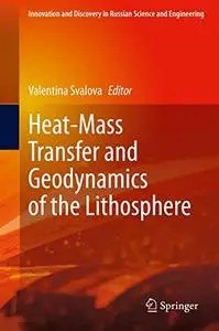 Heat-Mass Transfer and Geodynamics of the Lithosphere