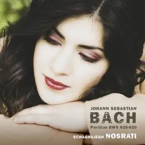 Schaghajegh Nosrati - J.S. Bach Partitas, BWV 825-830 (2021) [Official Digital Download 24/96]