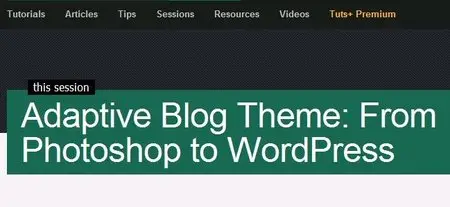 Adaptive Blog Theme: From Photoshop to WordPress