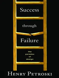 Success through Failure: The Paradox of Design (repost)