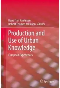 Production and Use of Urban Knowledge: European Experiences [Repost]