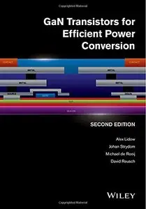 GaN Transistors for Efficient Power Conversion, 2nd Edition (Repost)
