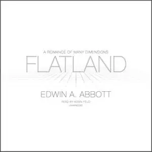 «Flatland» by Edwin A. Abbott