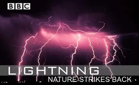 BBC - Lightning: Nature Strikes Back (2009)