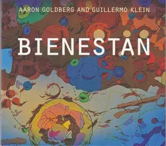 Aaron Goldberg and Guillermo Klein - Bienestan (2011) {Sunnyside}