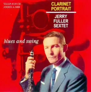 Jerry Fuller Sextet - Clarinet Portrait (1959) [Reissue 2008]