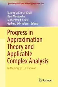 Progress in Approximation Theory and Applicable Complex Analysis: In Memory of Q.I. Rahman (repost)
