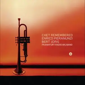 Enrico Pieranunzi, Bert Joris & Frankfurt Radio Bigband - Chet Remembered (2023) [Official Digital Download]
