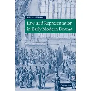 Subha Mukherji, "Law and Representation in Early Modern Drama"